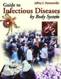 bokomslag Guide to Infectious Diseases by Body System