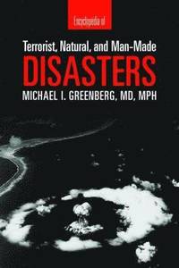 bokomslag Encyclopedia of Terrorist, Natural and Man-made Disasters