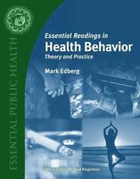 bokomslag Essential Readings in Health Behavior: Theory and Practice