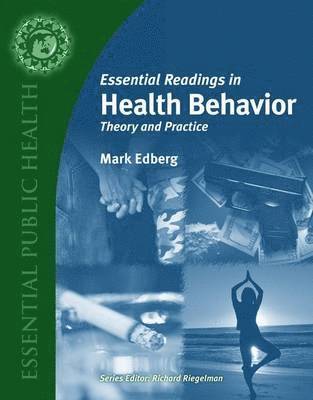 Essential Readings in Health Behavior: Theory and Practice 1