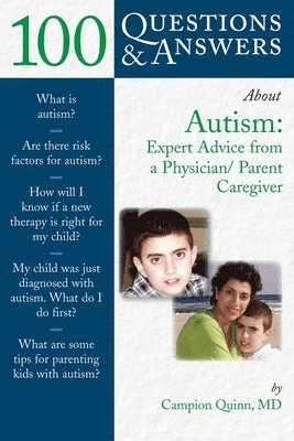 bokomslag 100 Questions & Answers About Autism: Expert Advice from a Physician/Parent Caregiver