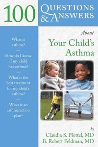 bokomslag 100 Questions  &;  Answers About Your Child's Asthma