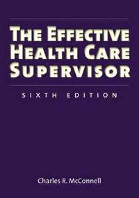 bokomslag The Effective Health Care Supervisor