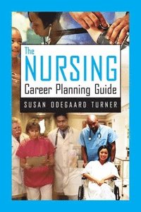 bokomslag The Nursing Career Planning Guide