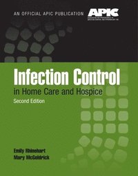 bokomslag Infection Control in Home Care and Hospice