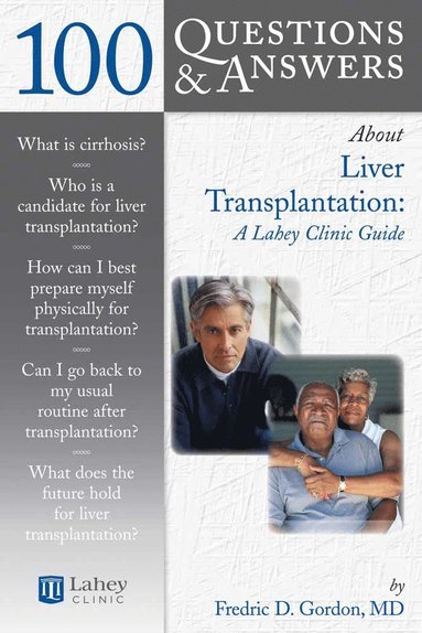 bokomslag 100 Questions & Answers About Liver Transplantation: a Lahey Clinic Guide