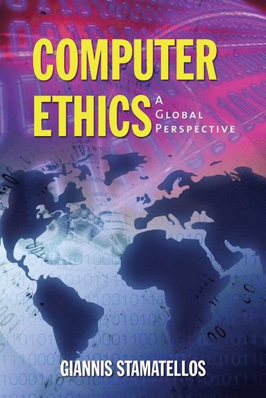 bokomslag Computer Ethics: A Global Perspective