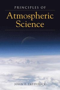 bokomslag Principles Of Atmospheric Science