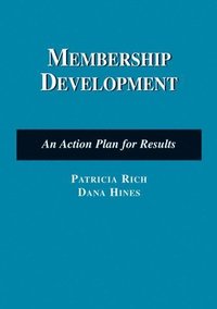 bokomslag Membership Development: An Action Plan for Results: An Action Plan for Results