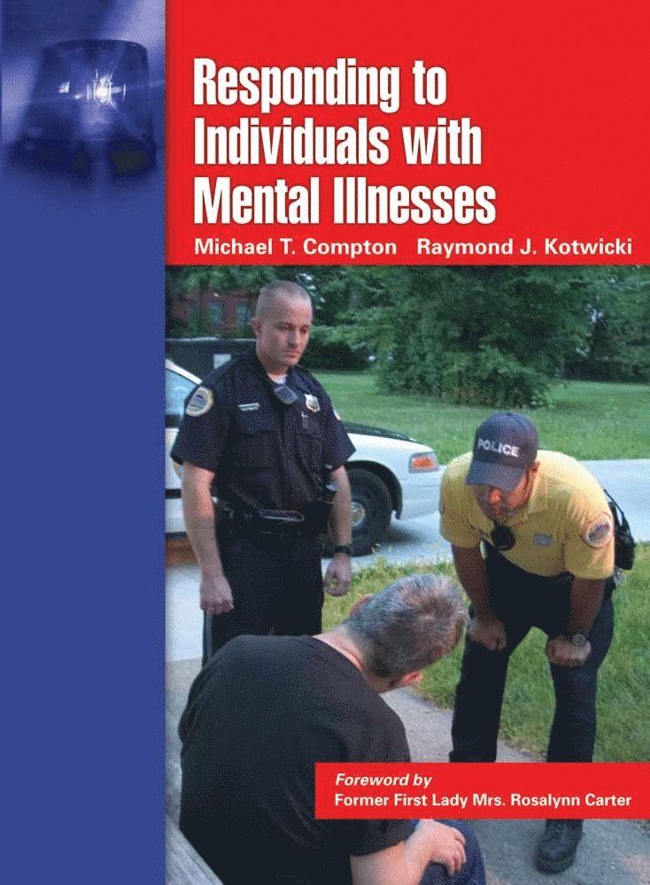 Michael T. Compton, Raymond J. Kotwicki - Responding to Individuals with Mental Illnesses, Häftad