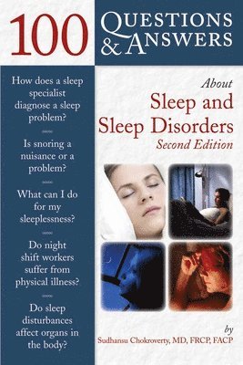 Sudhansu Chokroverty - 100 Questions & Answers About Sleep and Sleep Disorders, Häftad