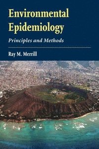 bokomslag Environmental Epidemiology: Principles And Methods