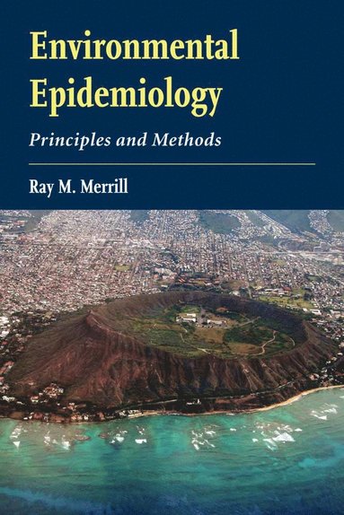 bokomslag Environmental Epidemiology: Principles And Methods