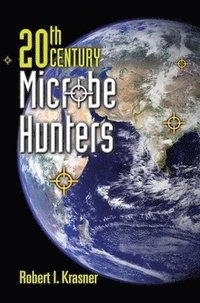 bokomslag 20th Century Microbe Hunters