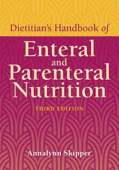 bokomslag Dietitian's Handbook of Enteral and Parenteral Nutrition