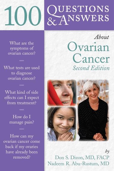 Don S. Dizon, Nadeem R. Abu-Rustum - 100 Questions & Answers About Ovarian Cancer, Häftad