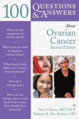 100 Questions & Answers about Ovarian Cancer: .