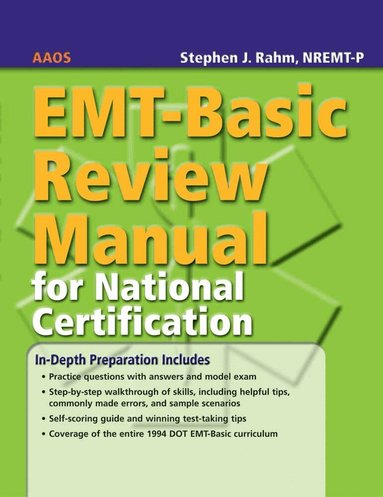 American Academy of Orthopaedic Surgeons (AAOS), Stephen J. Rahm - EMT-Basic Review Manual for National Certification, Häftad