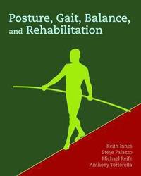bokomslag Posture, Gait, Balance And Rehabilitation