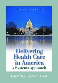 bokomslag Delivering Health Care in America
