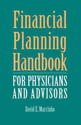 bokomslag Financial Planning Handbook for Physicians and Advisors