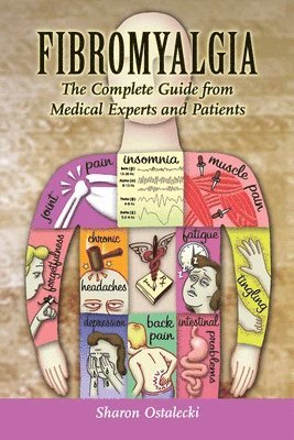 Fibromyalgia: The Complete Guide From Medical Experts And Patients 1