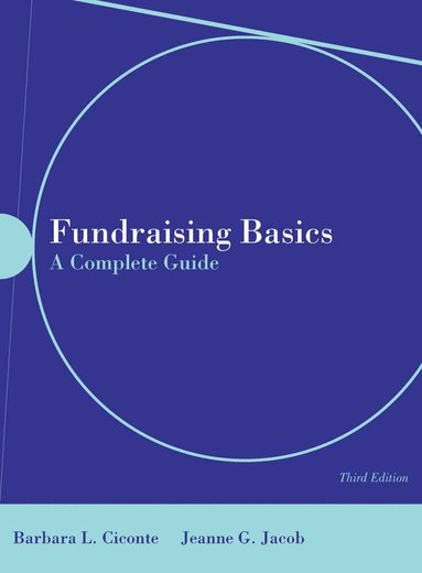 Barbara L. Ciconte, Jeanne Jacob - Fundraising Basics: a Complete Guide, Häftad