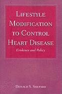 Lifestyle Modification to Control Heart Disease 1