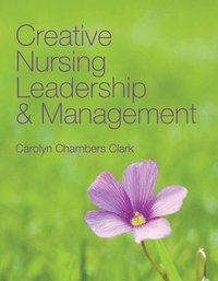 bokomslag Creative Nursing Leadership and Management