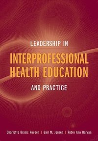 bokomslag Leadership In Interprofessional Health Education And Practice