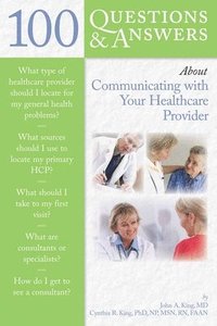 bokomslag 100 Questions  &  Answers About Communicating With Your Healthcare Provider