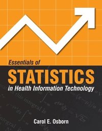 bokomslag Essentials Of Statistics In Health Information Technology