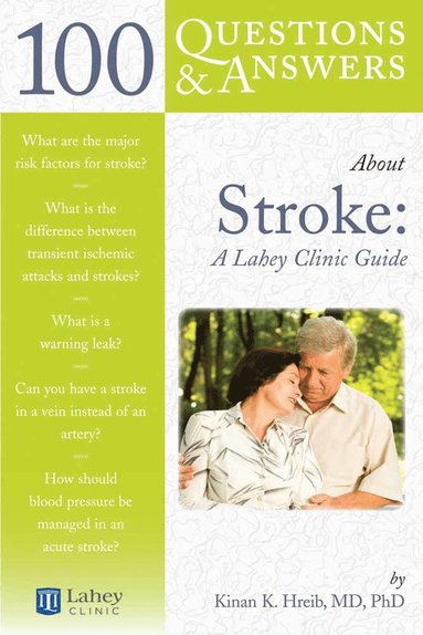 bokomslag 100 Questions & Answers About Stroke: a Lahey Clinic Guide