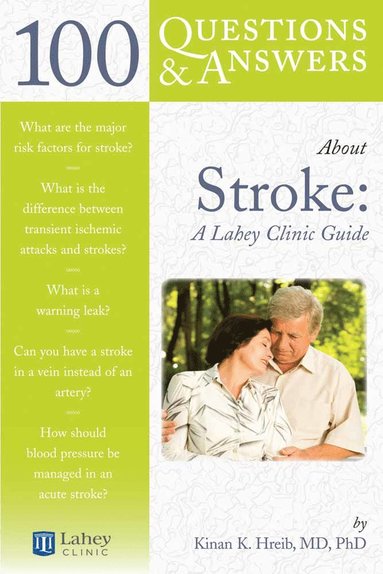 bokomslag 100 Questions & Answers About Stroke: A Lahey Clinic Guide