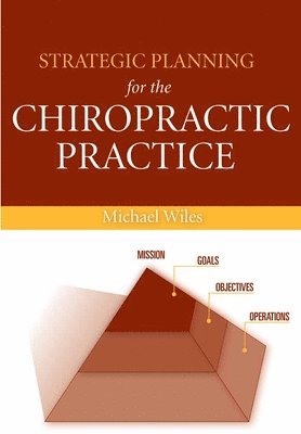 Strategic Planning for the Chiropractic Practice 1