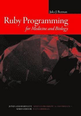 bokomslag Ruby Programming For Medicine And Biology