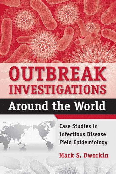 bokomslag Outbreak Investigations Around the World