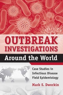 Outbreak Investigations Around the World 1