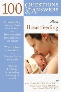 bokomslag 100 Questions & Answers About Breastfeeding