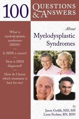 100 Questions & Answers About Myelodysplastic Syndromes 1