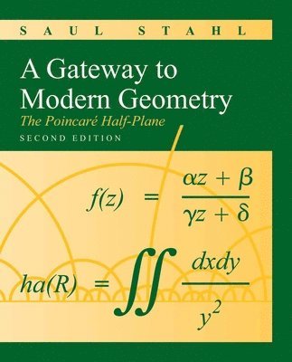 bokomslag A Gateway to Modern Geometry: The Poincare Half-Plane