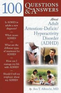 bokomslag 100 Questions  &  Answers About Adult ADHD