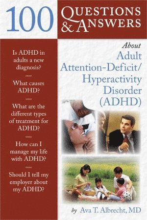 100 Questions  &  Answers About Adult ADHD