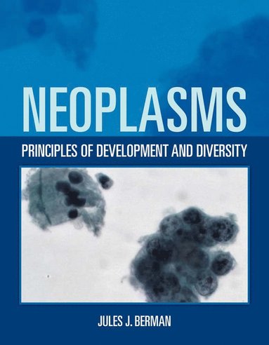 bokomslag Neoplasms: Principles of Development and Diversity