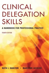 bokomslag Clinical Delegation Skills: a Handbook for Professional Practice