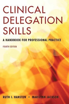 bokomslag Clinical Delegation Skills: A Handbook for Professional Practice