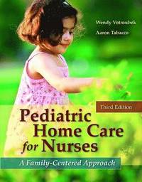 bokomslag Pediatric Home Care For Nurses: A Family-Centered Approach