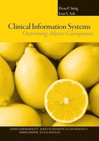 bokomslag Clinical Information Systems: Overcoming Adverse Consequences