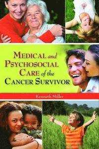 bokomslag Medical And Psychosocial Care Of The Cancer Survivor