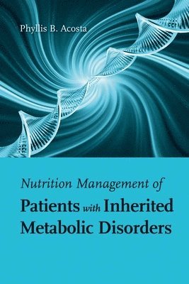 Nutrition Management Of Patients With Inherited Metabolic Disorders 1